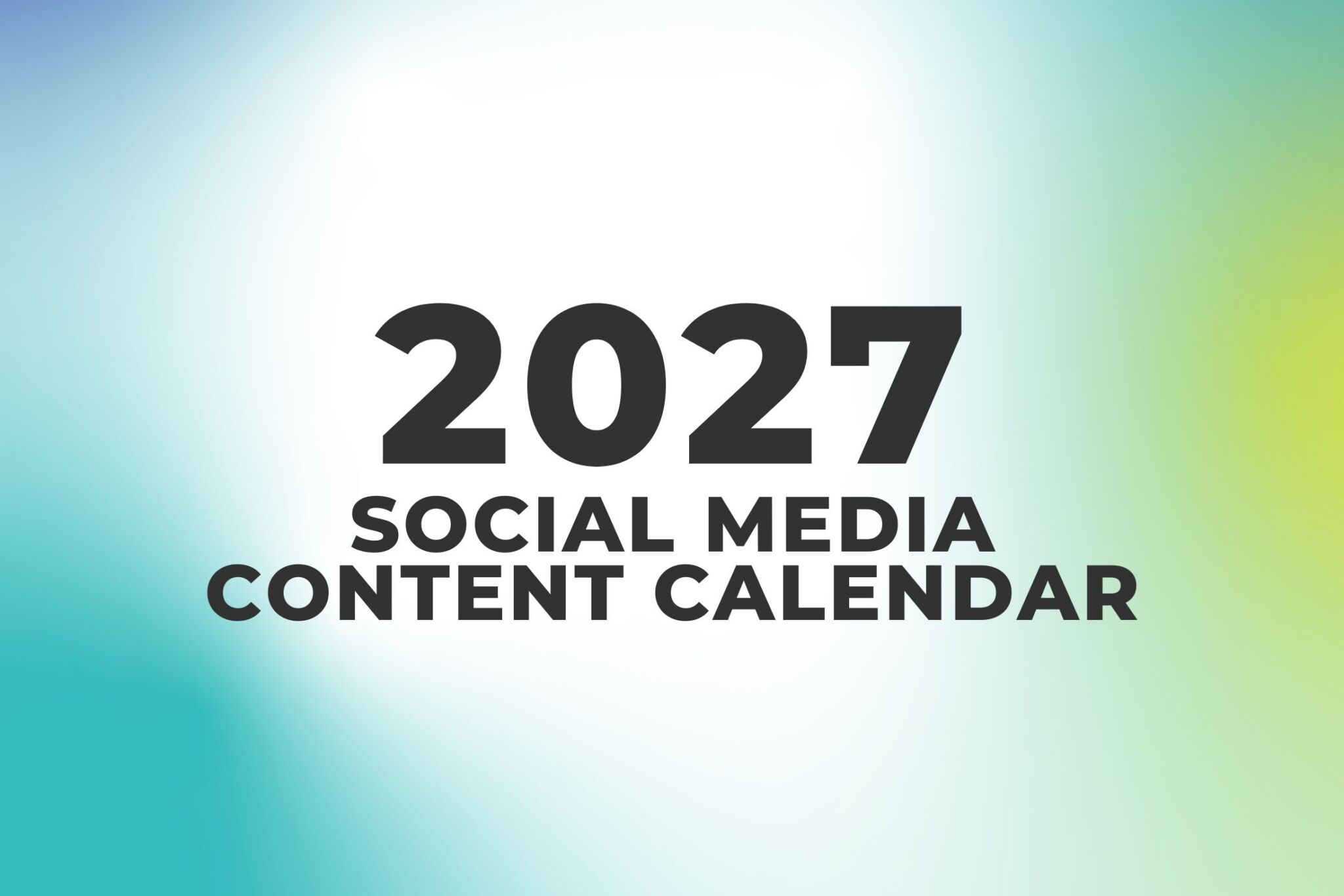 2027 Social Media Calendar 2027 Social Media Calendar